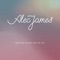 Dress Me up & Take Me Out - Alec James lyrics