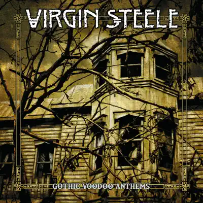 Gothic Voodoo Anthems - Virgin Steele