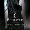 Betrayed - P. C. Cast & Kristin Cast