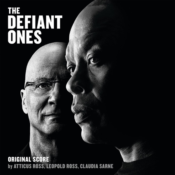 The Defiant Ones (Original Score) - Atticus Ross, Leopold Ross & Claudia Sarne