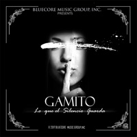 Lo Que el Silencio Guarda - Gamito