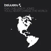You'll Never Change (The World) [feat. Chelonis R. Jones] [Radio Edit]
