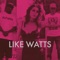 Like Watts (feat. Lil Keke & J.D. Coy) - Carolyn Rodriguez lyrics