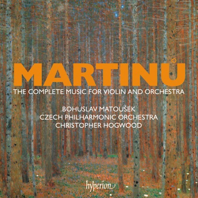 Martinů: The Complete Music for Violin and Orchestra