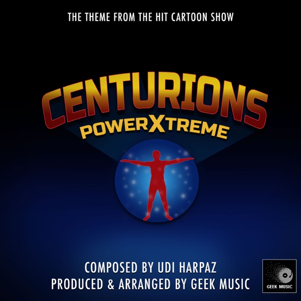 Centurions - Power Xtreme - Main Theme