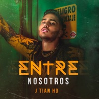 Entre Nosotros - Single - J Tian HD