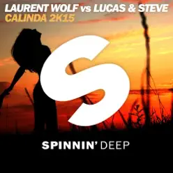 Calinda 2K15 (Radio Edit) - Single - Laurent Wolf Calinda 2K15 (Radio Edit) - Single - Laurent Wolf