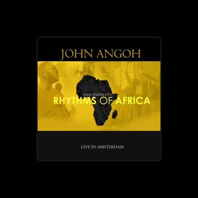Listen to John Angoh, watch music videos, read bio, see tour dates & more!
