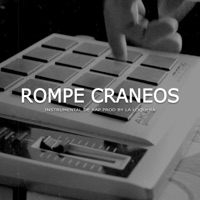 Rompe Craneos - Single - La Loquera