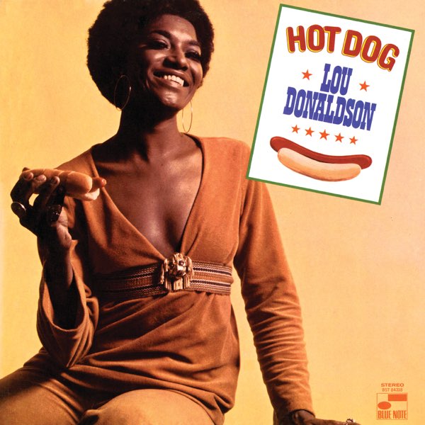 【LP】LOU DONALDSON / HOT DOG [BLUE NOTE] Lou Donaldson: Hot Dog (1969) Blue Note – Liberty/UA