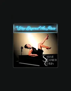 Sarah Elizabeth Combsを聴いたり、ミュージックビデオを鑑賞したり、経歴やツアー日程などを確認したりしましょう！