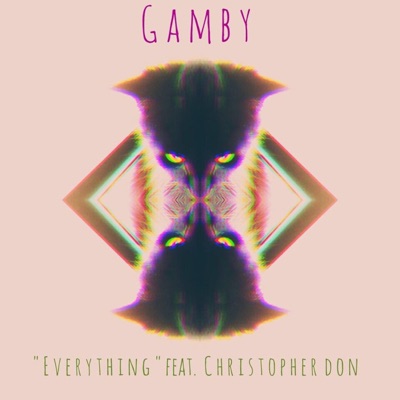 Everything (feat. Christopher Don) - Single