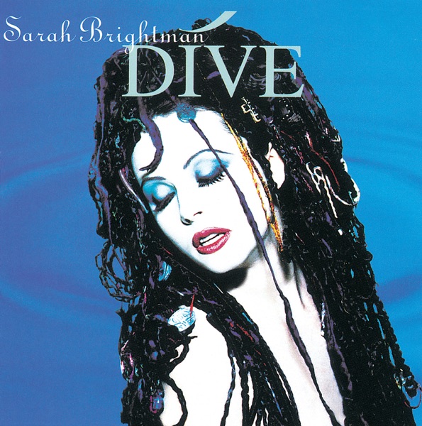 Dive - Sarah Brightman