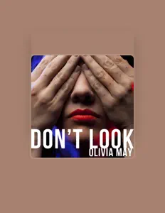 Listen to Olivia May, watch music videos, read bio, see tour dates & more!