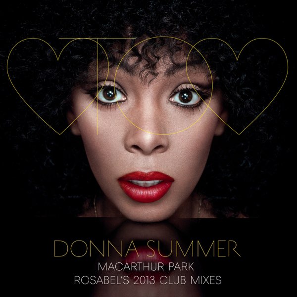 MacArthur Park (Rosabel's 2013 Club Mixes) - EP - Album by Donna Summer -  Apple Music