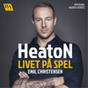 HeatoN: Livet på spel - Emil Christensen & Linus Sunnervik