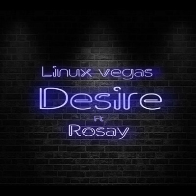 Desire (feat. Rosay) - Single