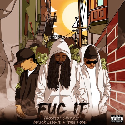 Fuc It (feat. Major League & Tyme Bomb) - Single
