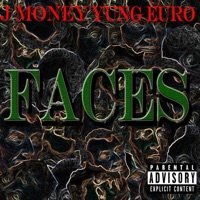 Faces (feat. J Money) - Single - Yung Euro