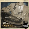 Black Coffee - Single