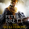 The Skull Throne - Peter V. Brett