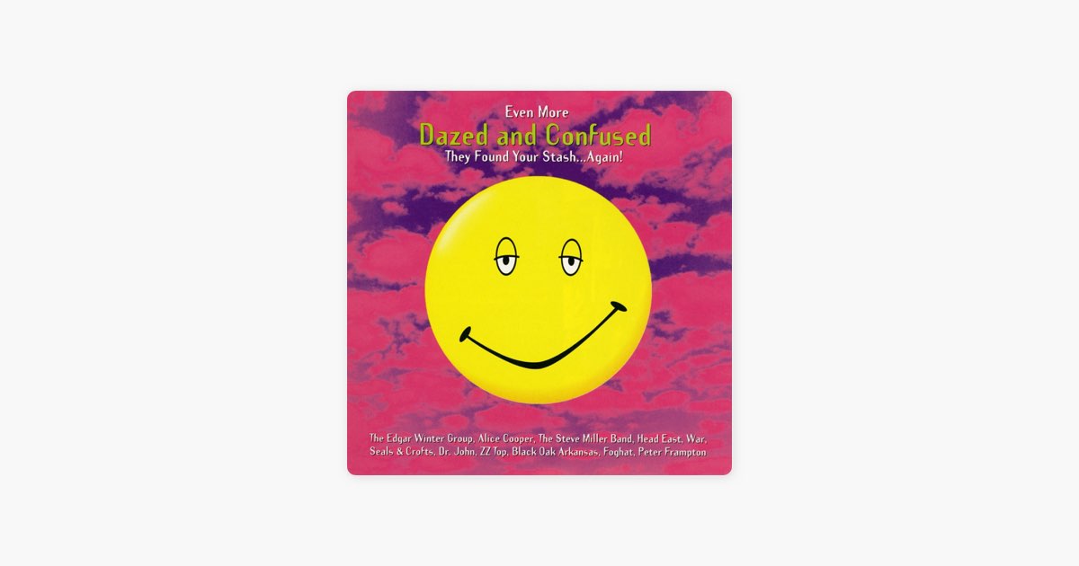 Even More Dazed and Confused - Album by Various Artists - Apple Music