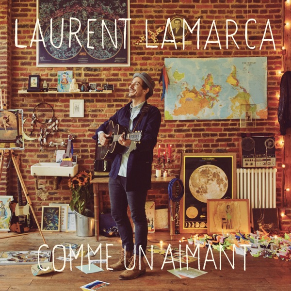 Comme un aimant - Laurent Lamarca