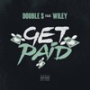Double S feat. Wiley - Get Paid