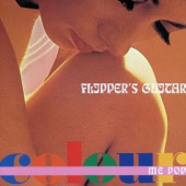 FLIPPER'S GUITAR - Groove Tube, Pt. 2