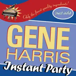 Instant Party - Gene Harris Instant Party - Gene Harris
