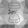 Limited Time - EP
