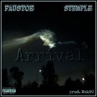 Arrival - EP - Stemple & FAUSTOE