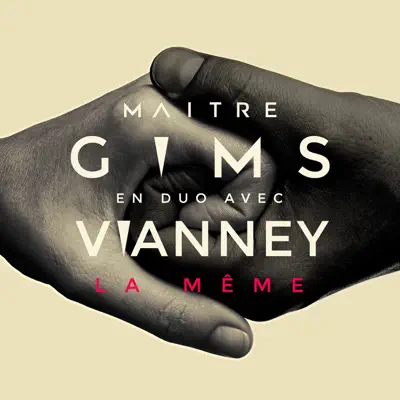 La même (feat. Vianney) - Single - Maitre Gims