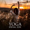 Yoga Spiritual Zone: 50 Unique Music for Deep Relaxation, Stretching, Yoga Class, Meditation, Spiritual Journey, Natural Sounds for All Yoga Types