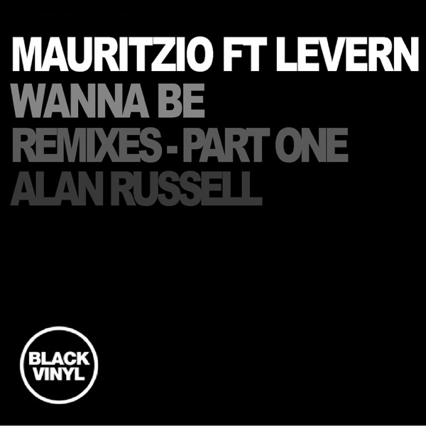 Wanna Be (feat. Levern) [Remixes, Part. 1] - Single