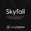Skyfall (Originally Performed by Adele) [Piano Karaoke Version] - Sing2Piano