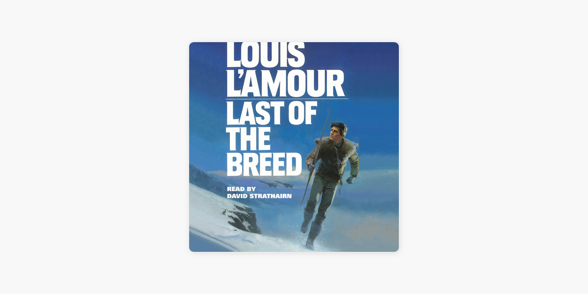 Last of the Breed [Book]