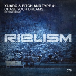 XiJaro & Pitch & Artifi - Chase Your Dreams