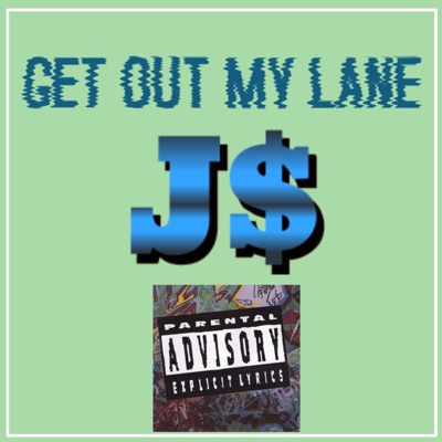 GET Out MY Lane - Single