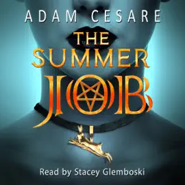 The Summer Job: A Satanic Thriller (Unabridged)