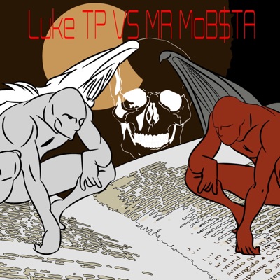 Luke TP Vs. Mr. Mob$ta - EP
