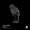 The Tunnel - Single