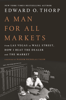 A Man for All Markets: From Las Vegas to Wall Street, How I Beat the Dealer and the Market (Unabridged) - Edward O. Thorp