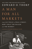 A Man for All Markets: From Las Vegas to Wall Street, How I Beat the Dealer and the Market (Unabridged) - Edward O. Thorp Cover Art