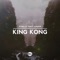 King Kong - Kura & Tony Junior lyrics