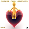 Future Funk Romantix - Single