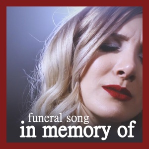 In Memory of (Funeral Song) - Single