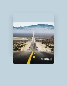 Listen to Burdan, watch music videos, read bio, see tour dates & more!