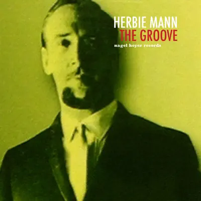 The Groove - Herbie Mann The Groove - Herbie Mann