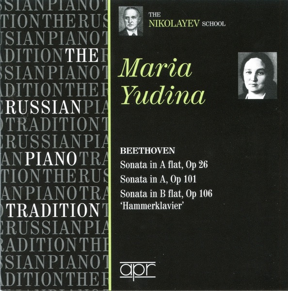 The Russian Piano Tradition: Maria Yudina